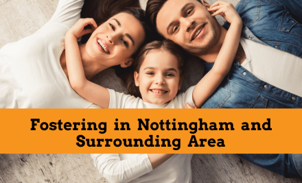 Fostering in Nottingham and Surrounding Area