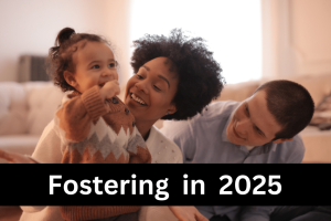 Fostering in 2025