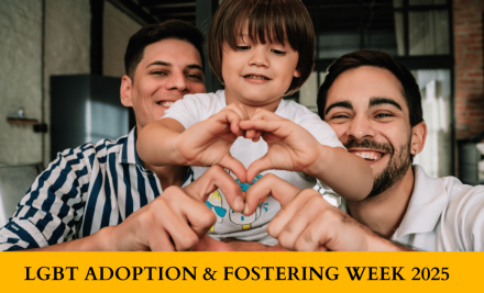 LGBT Adoption & Fostering Week 2025