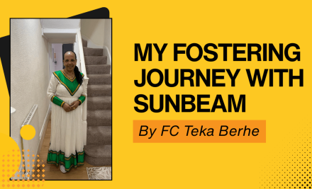 My Fostering Journey with Sunbeam By  FC Teka Berhe
